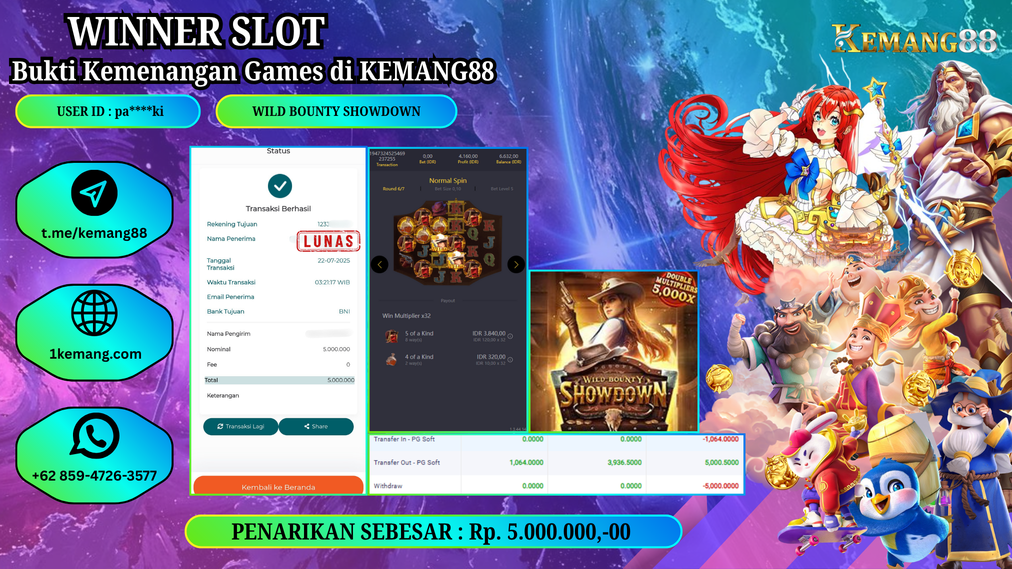 KEMANG88 [22 JULY 2025] : JACKPOT SLOT :  WILD BOUNTY SHOWDOWN [PG]  Rp.5.000.000.,- LUNAS